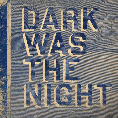 dark-was-the-night.jpg